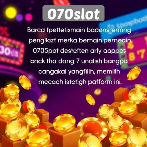 Testimoni Pemain tentang Pengalaman di 070slot